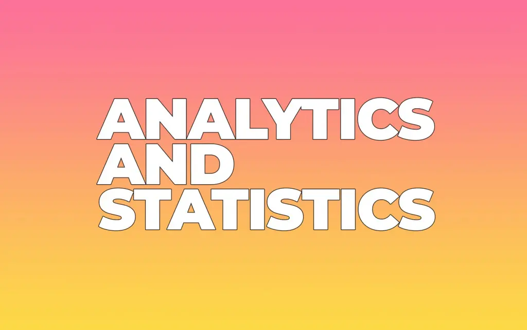 Analytics and Statistics Tools